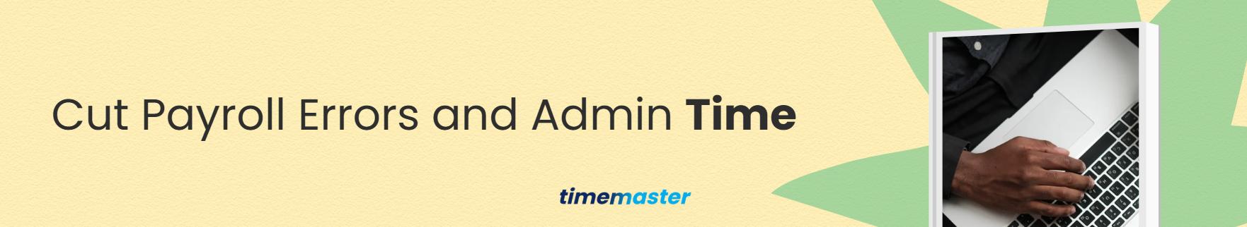 Say Goodbye to Manual Timesheets - HR Master