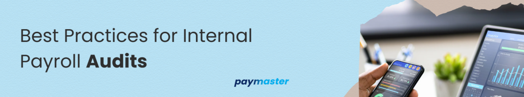 Best Practices for Internal Payroll Audits