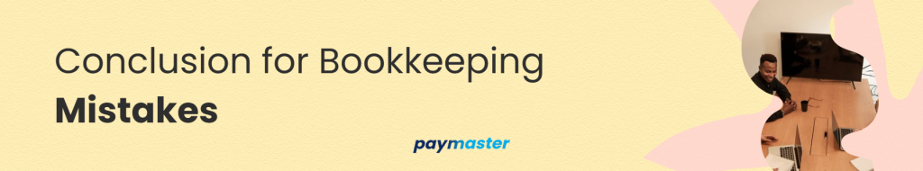 Conclusion for Bookkeeping Mistakes