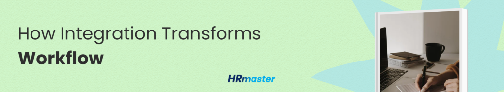 How Integration Transforms Workflow