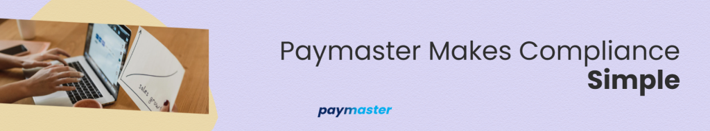 Paymaster Makes Compliance Simple with Payroll Processing